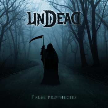 Album Undead: False Prophecies