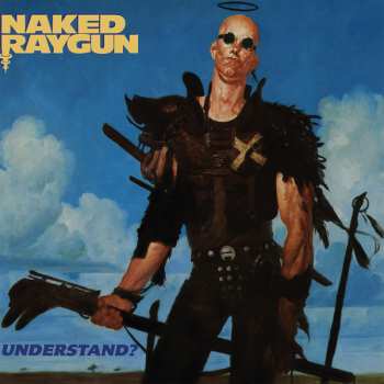 Album Naked Raygun: Understand?