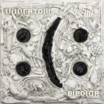 Album Undertow: Bipolar