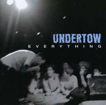 Album Undertow: Everything