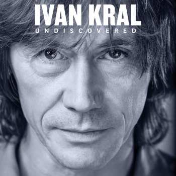 Album Ivan Kral: Undiscovered