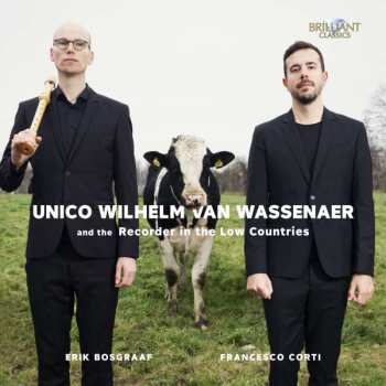 CD Unico Wilhelm Van Wassenaer: Van Wassenaer And The Recorder In The Low Countries 410928