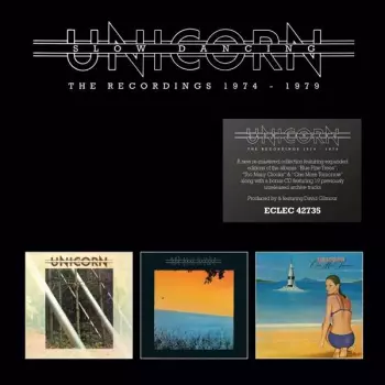 Unicorn: Slow Dancing (The Recordings 1974 -1979)