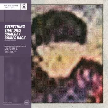 LP The Body: Everything That Dies Someday Comes Back CLR | LTD