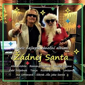 Unisono: Žádnej Santa (Nejvíc Nejlepší Vánoční Album!)