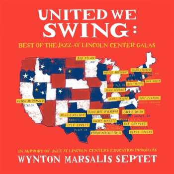 Album Wynton Marsalis Septet: United We Swing: Best Of The Jazz At Lincoln Center Galas