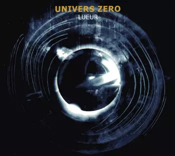 Univers Zero: Lueur
