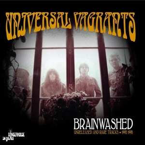 Album Universal Vargants: Brainwashed: Unreleased And Rare Tracks 92-95