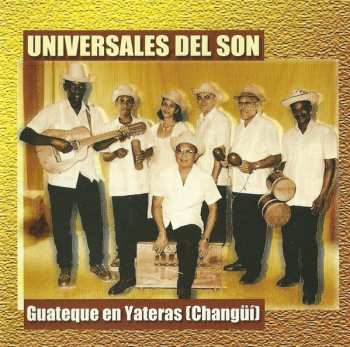 Universales Del Son: Guateque En Yateras (Changüi)