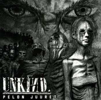 Album Unkind: Pelon Juuret