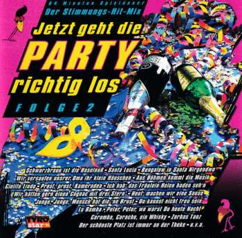 Album Unknown Artist: Jetzt Geht Die Party Richtig Los - Folge 2