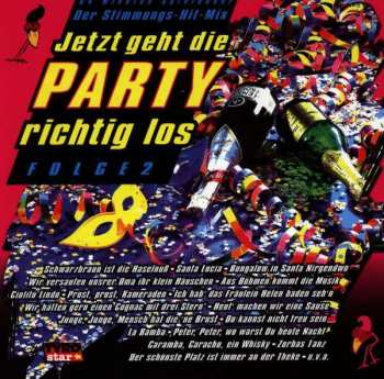 CD Unknown Artist: Jetzt Geht Die Party Richtig Los - Folge 2 402724