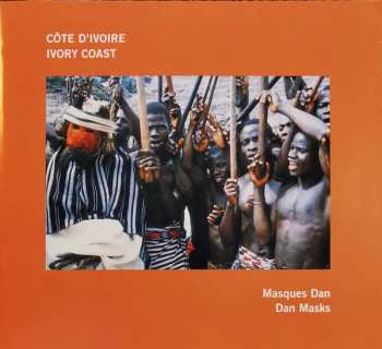 CD Unknown Artist: Côte D'Ivoire: Masques Dan = Ivory Coast: Dan Masks 451767
