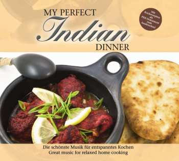 CD Unknown Artist: My Perfect Indian Dinner 518799