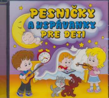 Album Unknown Artist: Pesničky A Uspávanky Pre Deti
