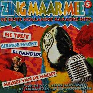Album Unknown Artist: Zing Maar Mee - De Beste Hollandse Karaokehits Vol.5
