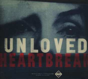 Album Unloved: Heartbreak