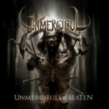 Album Unmerciful: Unmercifully Beaten