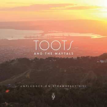 Album Toots & The Maytals: Unplugged On Strawberry Hill
