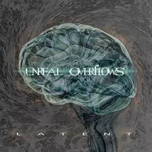 Unreal Overflows: Latent 