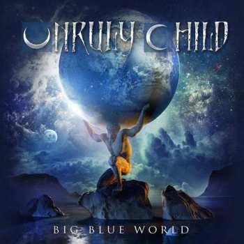 Album Unruly Child: Big Blue World