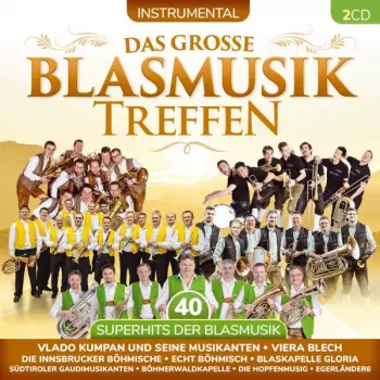 Unterhaltungsmusik/schlager/instrumental: Das Große Blasmusiktreffen