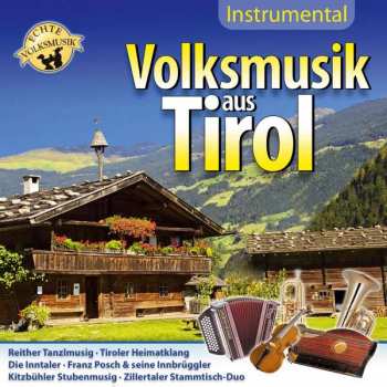 Album Unterhaltungsmusik/schlager/instrumental: Volksmusik Aus Tirol Folge 1