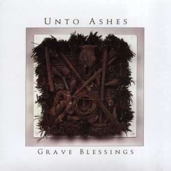 Album Unto Ashes: Grave Blessings