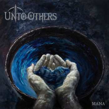 Album Unto Others: Mana