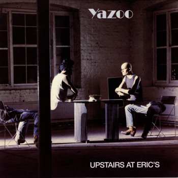 Album Yazoo: Upstairs At Eric's