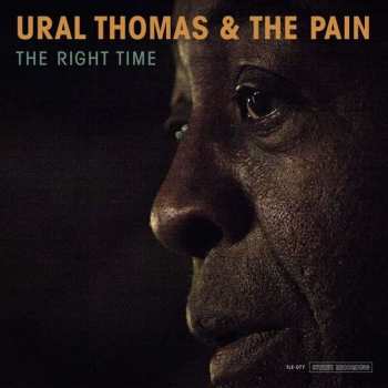 Album Ural Thomas And The Pain: The Right Time