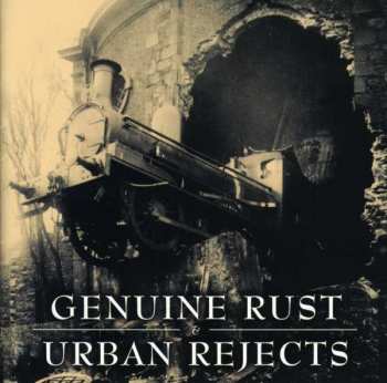 Album Urban Rejects: Urban Rejects / Genuine Rust