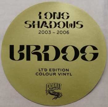 LP Urdog: Long Shadows (2003 - 2006) LTD | CLR 441413