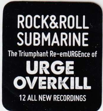 CD Urge Overkill: Rock&Roll Submarine 519752