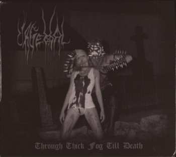 Album Urgehal: Through Thick Fog Till Death