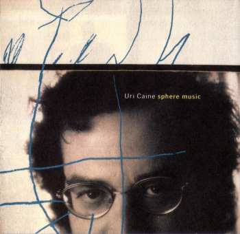 CD Uri Caine: Sphere Music 333072