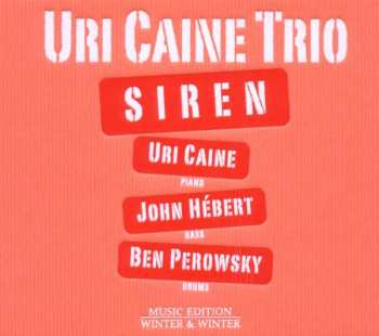 Album Uri Caine Trio: Siren