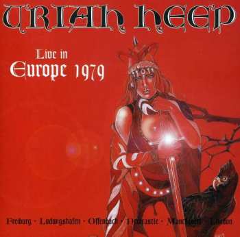 Uriah Heep: Live In Europe 1979