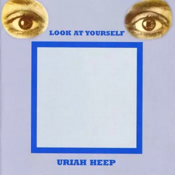 Album Uriah Heep: Look At Yourself