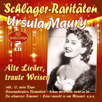 Album Ursula Maury: Alte Lieder, Traute Weisen