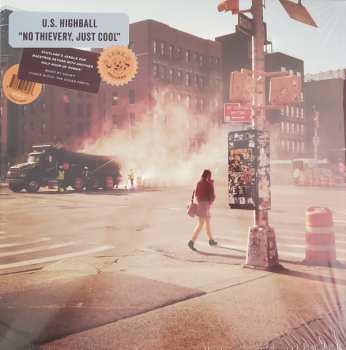 Album U.S. Highball: No Thievery, Just Cool