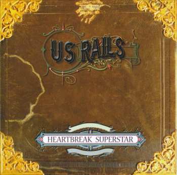 CD US Rails: Heartbreak Superstar 235989
