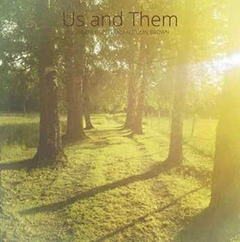 Album Us & Them: Summer Green and Autumn Brown