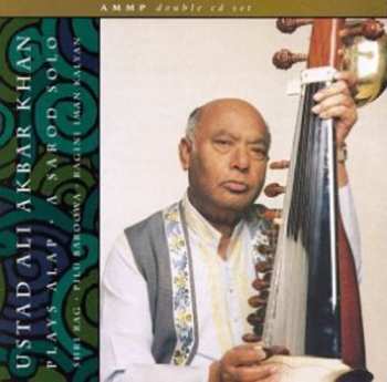 Album Ali Akbar Khan: Plays Alap - A Sarod Solo