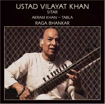 Vilayat Khan: Raga Bhankar