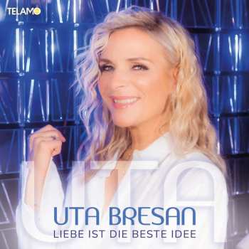 Album Uta Bresan: Liebe Ist Die Beste Idee