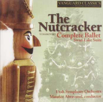Album Utah Symphony Orchestra: Tchaikovsky: The Nutcracker Complete Ballet Swan Lake Suite