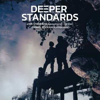 Album Uwe & Daniel S Steinmetz: Deeper Standards