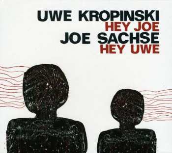 Album Uwe Kropinski: Hey Joe Hey Uwe