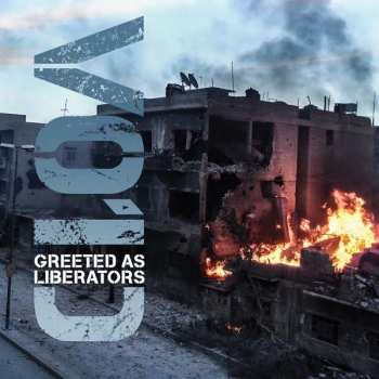 Album v01d: Greeted As Liberators 